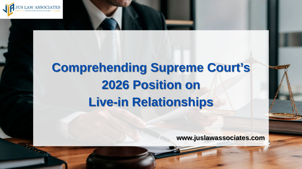 Comprehending Supreme Court’s 2026 Position on Live-in Relationships